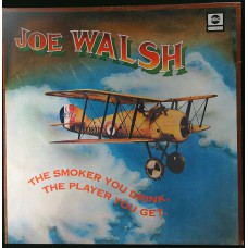 JOE WALSH The Smoker You Drink, The Player You Get (ABC Records – ABCL 5033) UK 1973 LP (of James Gang / Eagles fame)